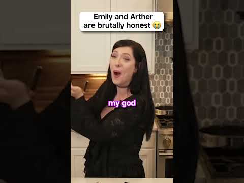 Emily and Arther are brutally honest 😭